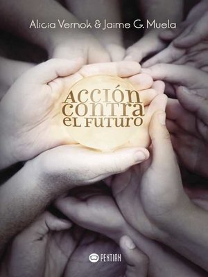 cover image of Acción contra el futuro